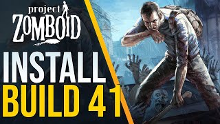 Project Zomboid  How to Install BUILD 41 [upl. by Laughton]