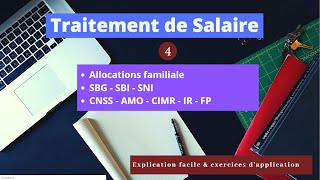 Traitement de Salaire Partie 4 Allocation familiale SBG SBI SNI CNSS AMO CIMR IR [upl. by Naesad]