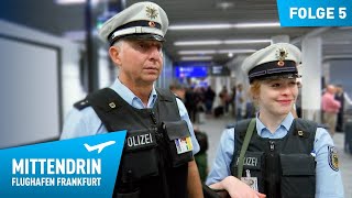 Deutschlands größte Polizeidienststelle Teil 1  Mittendrin  Flughafen Frankfurt 5 [upl. by Einial]