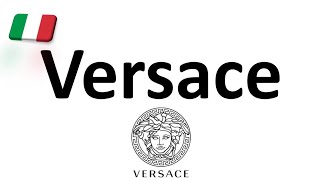 How to Pronounce Versace CORRECTLY Italian Pronunciation Gianni amp Donatella [upl. by Ulane]