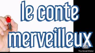 Le conte mérveilleux comment écrire un conte [upl. by Sinned]