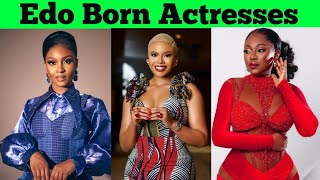 Top 10 Nollywood Actresses Who Are From Edo State [upl. by Jerrilee352]