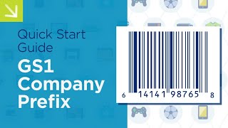 Quick Start Guide  GS1 Company Prefix [upl. by Nylear]