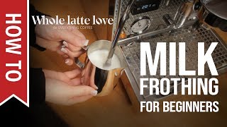 How To Milk Frothing for Beginners 5 Tips [upl. by Ettenaj566]