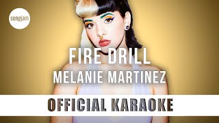 Melanie Martinez  Fire Drill Official Karaoke Instrumental  SongJam [upl. by Emiaj]