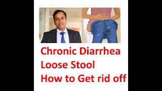 Loose motion stool in Hindi Chronic Diarrhea Diarrhoea Causes amp treatment By Dr Vikas Singla [upl. by Yelsek]