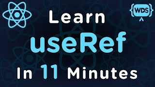 Learn useRef in 11 Minutes [upl. by Dirrej]