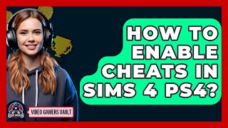 How To Enable Cheats In Sims 4 PS4  Video Gamers Vault [upl. by Alvis646]