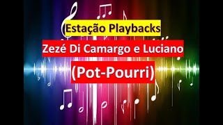 Zezé Di Camargo e Luciano  PotPourri  Playback [upl. by Behre607]