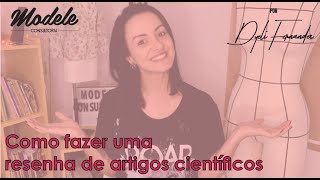 Como fazer uma resenha de artigos científicos [upl. by Whitney189]