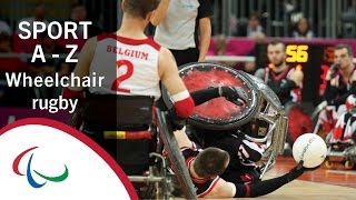 Paralympic Sports AZ Wheelchair Rugby [upl. by Htilil]