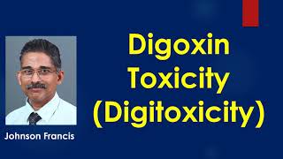 Digoxin Toxicity  Digitoxicity [upl. by Eelrebmyk]