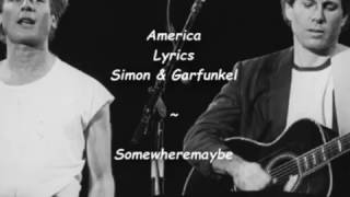 America  Lyrics  Simon amp Garfunkel [upl. by Carisa]