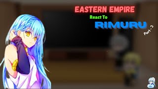 Eastern Empire React To Rimuru  Part  3  Tensura  GCRV [upl. by Ynattir]