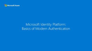 The basics of modern authentication  Microsoft identity platform [upl. by Ijat]