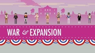 War amp Expansion Crash Course US History 17 [upl. by Lunn969]