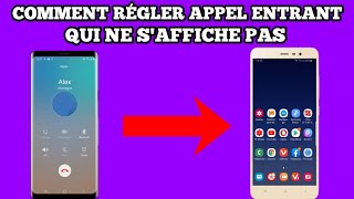 Comment régler le problème appel entrant mais rien ne saffiche sur votre téléphone [upl. by Mano]