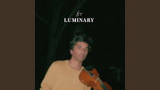 Luminary [upl. by Cookie]