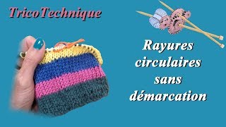 Tutos tricot  Des rayures en circulaire et sans démarcations [upl. by Bekaj]