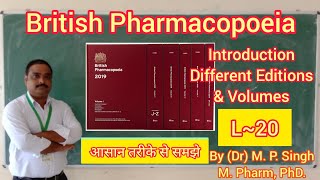 British Pharmacopoeia  BP  Introduction  Different Editions  Contents  Pharmaceutics  L20 [upl. by Nalo]