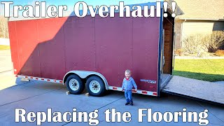 Replacing the Flooring in our New Enclosed Trailer Trailer Overhaul [upl. by Noir]