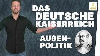 Außenpolitik im Deutschen Kaiserreich I musstewissen Geschichte [upl. by Chadabe]