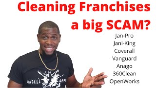 Are Cleaning Franchises A Good Investment JanPro JaniKing Coverall Vanguard 360Clean Anago [upl. by Stelle783]