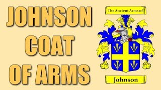 Johnson Coat of Arms  Family Crest [upl. by Ahsimrac]