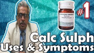 Calcarea Sulph Part 1  Uses and Symptoms in Homeopathy by Dr PS Tiwari [upl. by Broder]