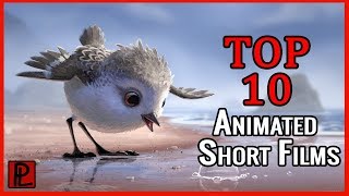 Top 10 Must See Animated Short Films [upl. by Schuler]