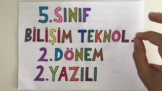 5 Sınıf Bilişim Teknolojileri 2 Dönem 2 Yazılı [upl. by Leor78]