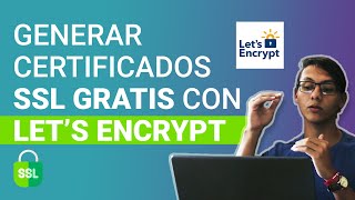 Generar certificados SSL gratis con Let’s Encrypt  Actualizado [upl. by Beaulieu]