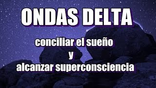 ONDAS DELTA  CONCILIA EL SUEÑO  REPARA TU CUERPO Y MENTE  💤binaural sound🌌 [upl. by Drofkcor]