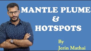 Mantle Plume And HotspotsGeographyGallant IAS [upl. by Germaun]