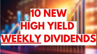 These 10 New Dividend ETFs Will Pay WEEKLY [upl. by Nednal530]