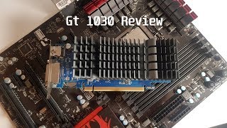 Nvidia Geforce GT 1030 Review [upl. by Mailiw784]