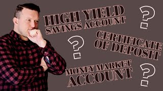 High Yield Savings Account vs Money Market Account vs CD [upl. by Aneen]