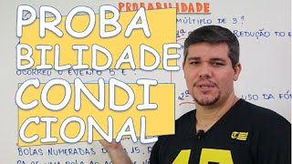 PROBABILIDADE CONDICIONAL [upl. by Dorison]