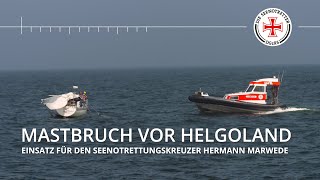 Einsatz am Tag der Seenotretter Mastbruch vor Helgoland [upl. by Iraj]