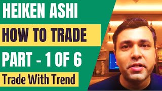 HOW TO TRADE Using Heiken Ashi Charts Heikin Ashi Candlesticks  Part 1 [upl. by Victor]