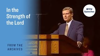 In the Strength of the Lord  David A Bednar [upl. by Friedly]