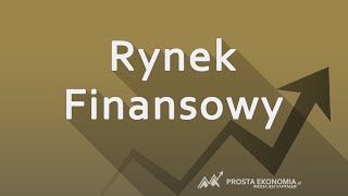 Rynek finansowy  Wprowadzenie [upl. by Nikal342]