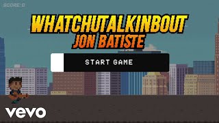 Jon Batiste  WHATCHUTALKINBOUT Lyric Video [upl. by Einre]