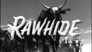 RAWHIDE Television Theme Song [upl. by Atinal]