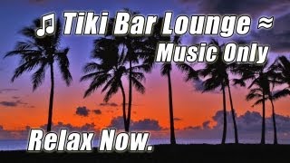 LUAU Music TIKI BAR Relaxing Caribbean Steel Drums Tropical Beach Playlist Hawaii Happy Instrumental [upl. by Aserahs]