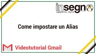 Alias GMail come impostarli [upl. by Pepper787]