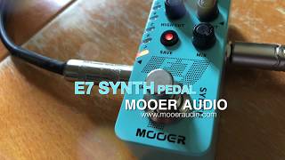 Mooer E7 Synth Pedal [upl. by Lianne]