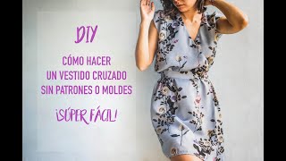 DIY Cómo hacer un vestido sin patrones o moldes Súper fácil [upl. by Riek]