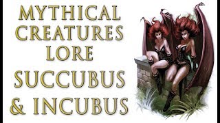 Mythical Creatures Lore  Succubus amp Incubus What are They [upl. by Werda396]