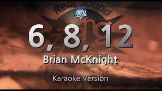 Brian McKnight6 8 12 Karaoke Version [upl. by Janela82]